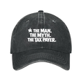 The Man. The Myth. The Tax Payer. Cap